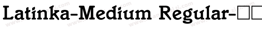Latinka-Medium Regular字体转换